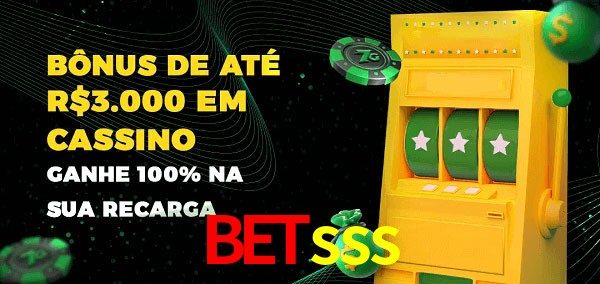 betsss melhor bônus de depósito